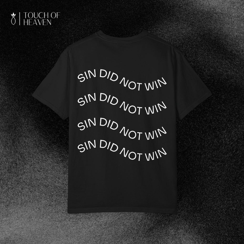 "SIN DID NOT WIN" Tee