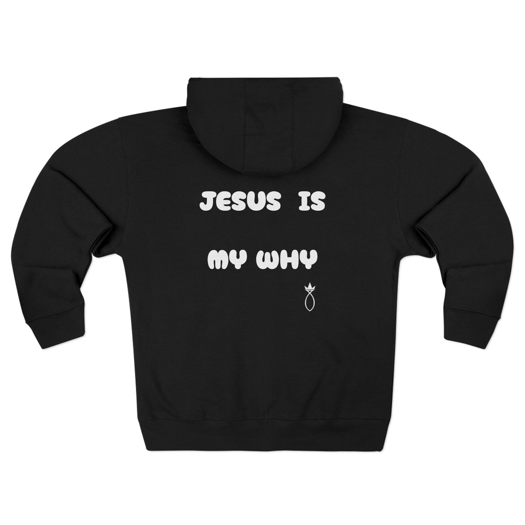 Christian Zip Hoodie — “Jesus Is My Why” Religious Zip-Up Hoodie
