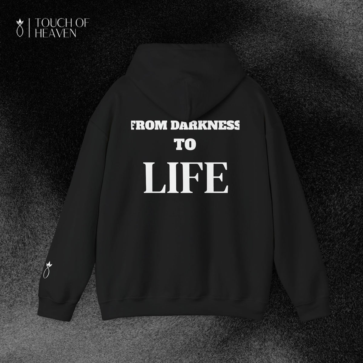 "FROM DARKNESS TO LIFE" Hoodie
