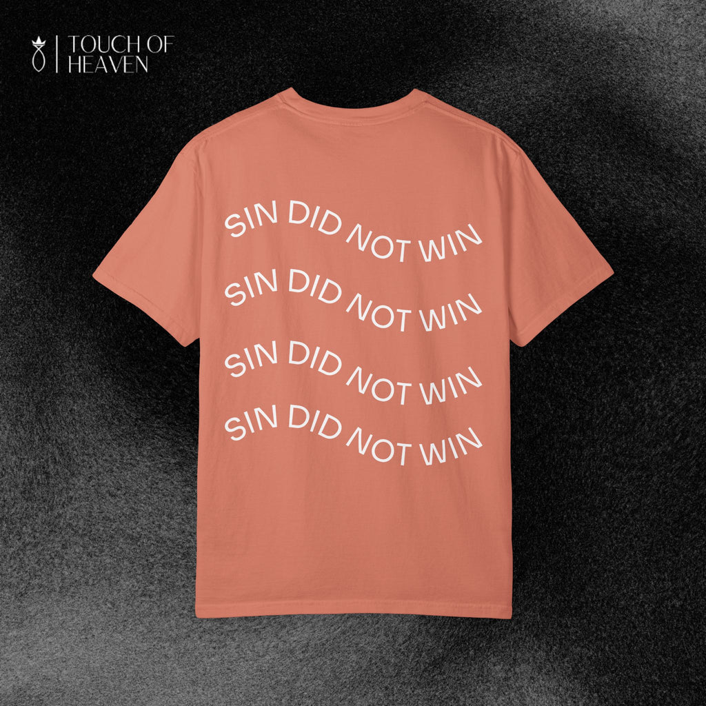 "SIN DID NOT WIN" Tee