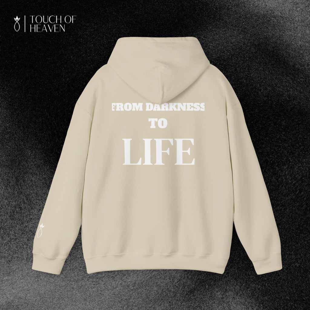 "FROM DARKNESS TO LIFE" Hoodie