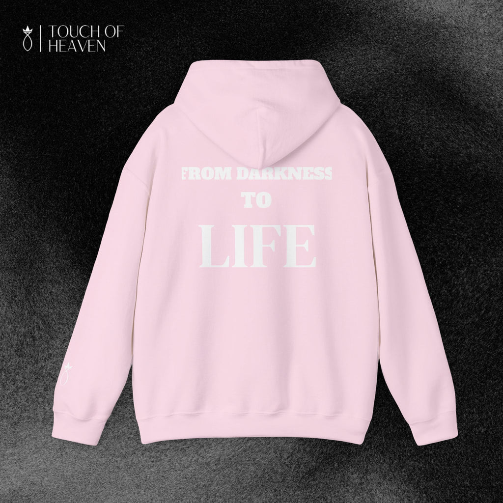 "FROM DARKNESS TO LIFE" Hoodie