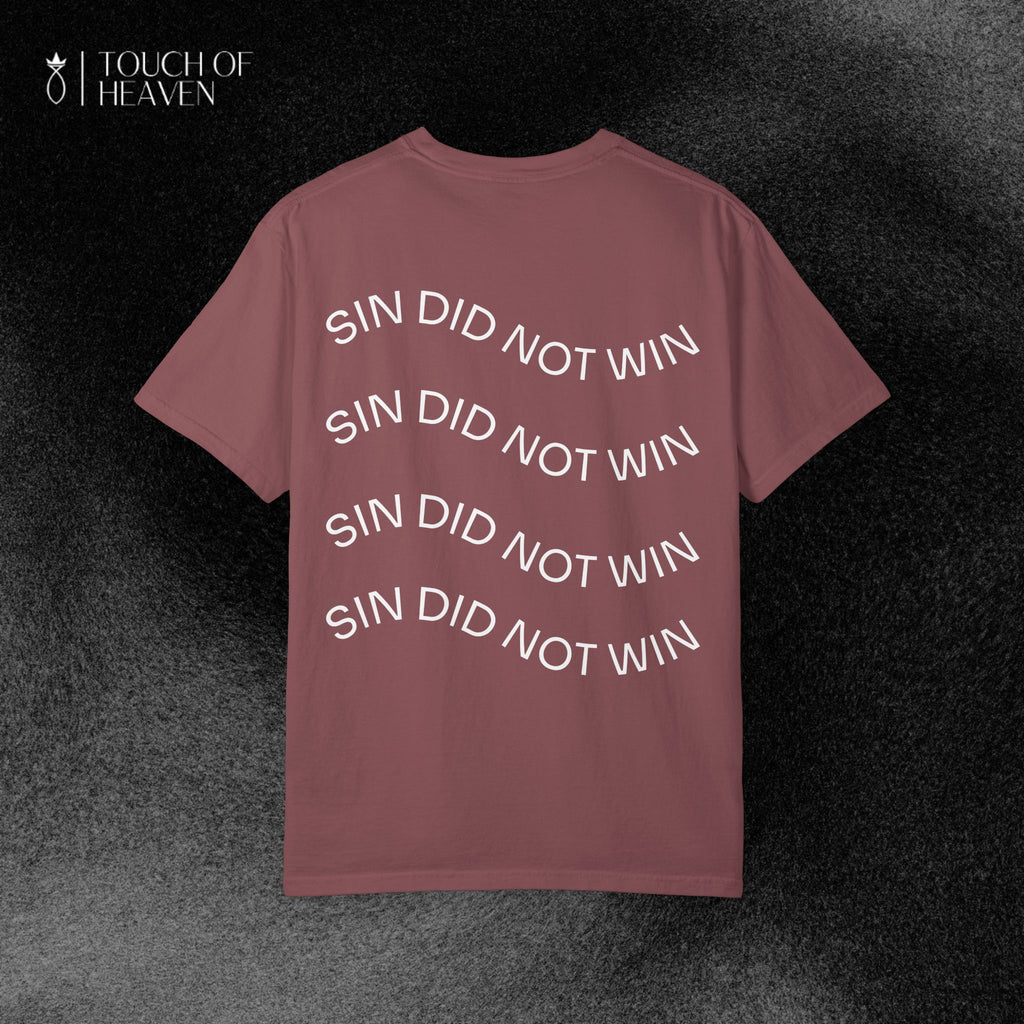 "SIN DID NOT WIN" Tee