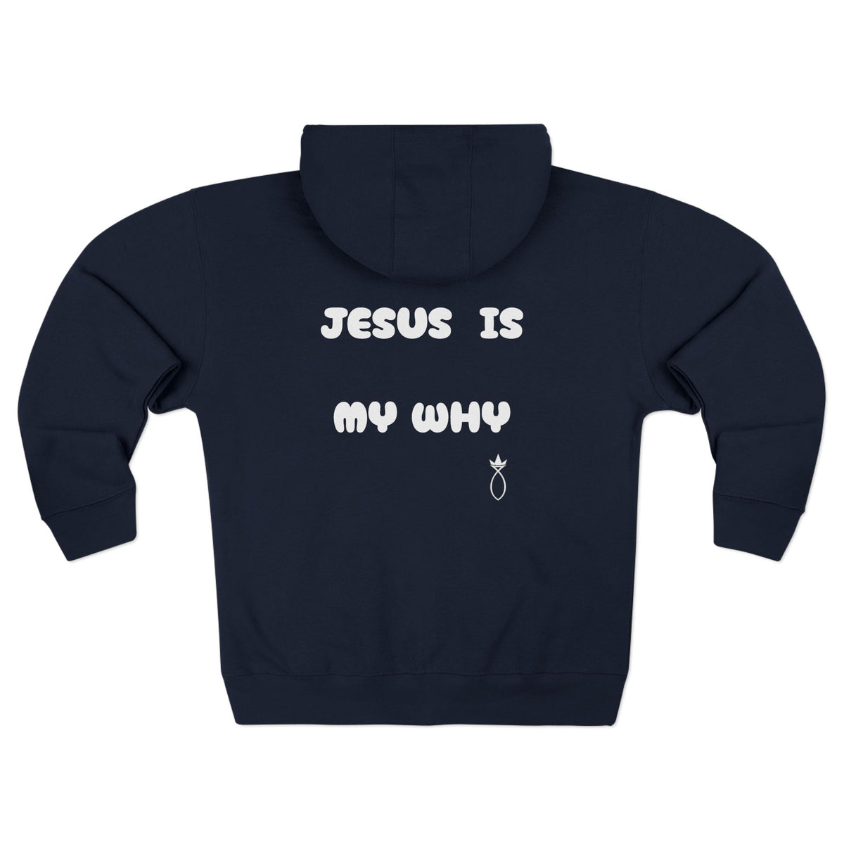 Christian Zip Hoodie — “Jesus Is My Why” Religious Zip-Up Hoodie