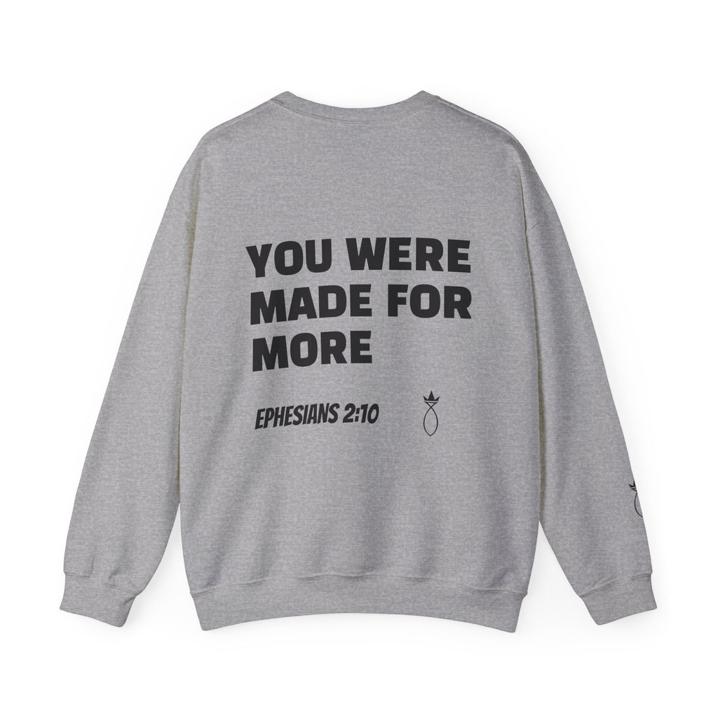 Touch of Heaven Sweatshirt — “You Were Made For More” Ephesians 2:10 Christian Crewneck