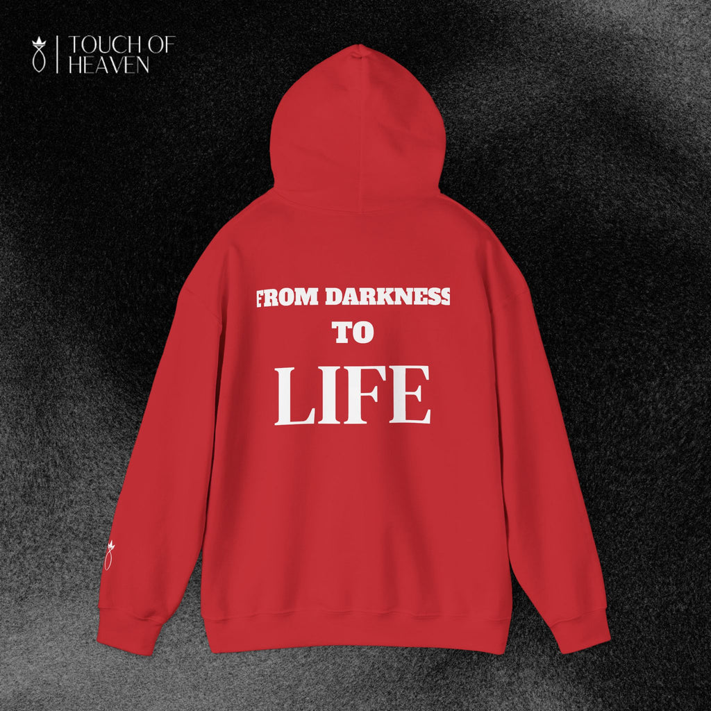 "FROM DARKNESS TO LIFE" Hoodie