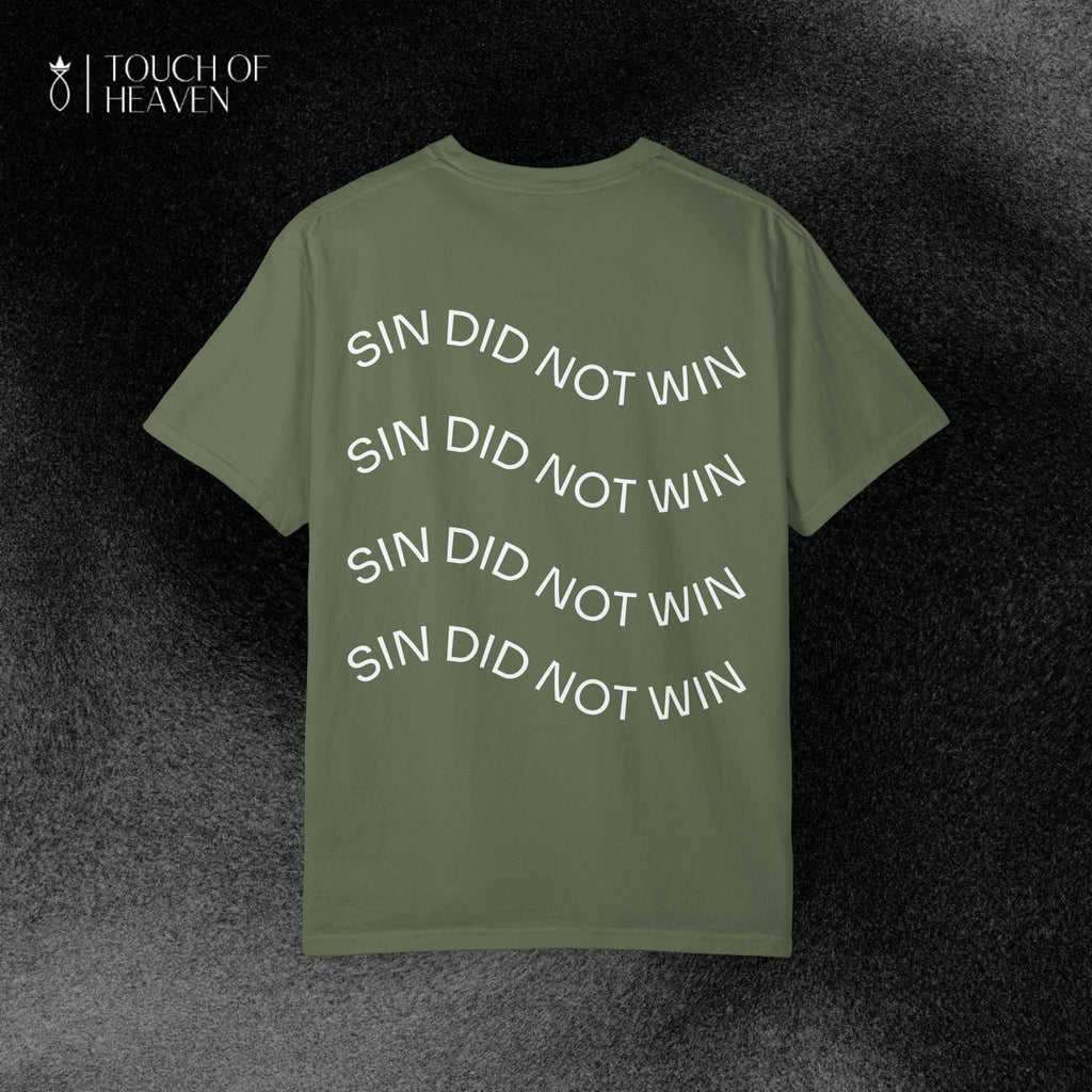 "SIN DID NOT WIN" Tee