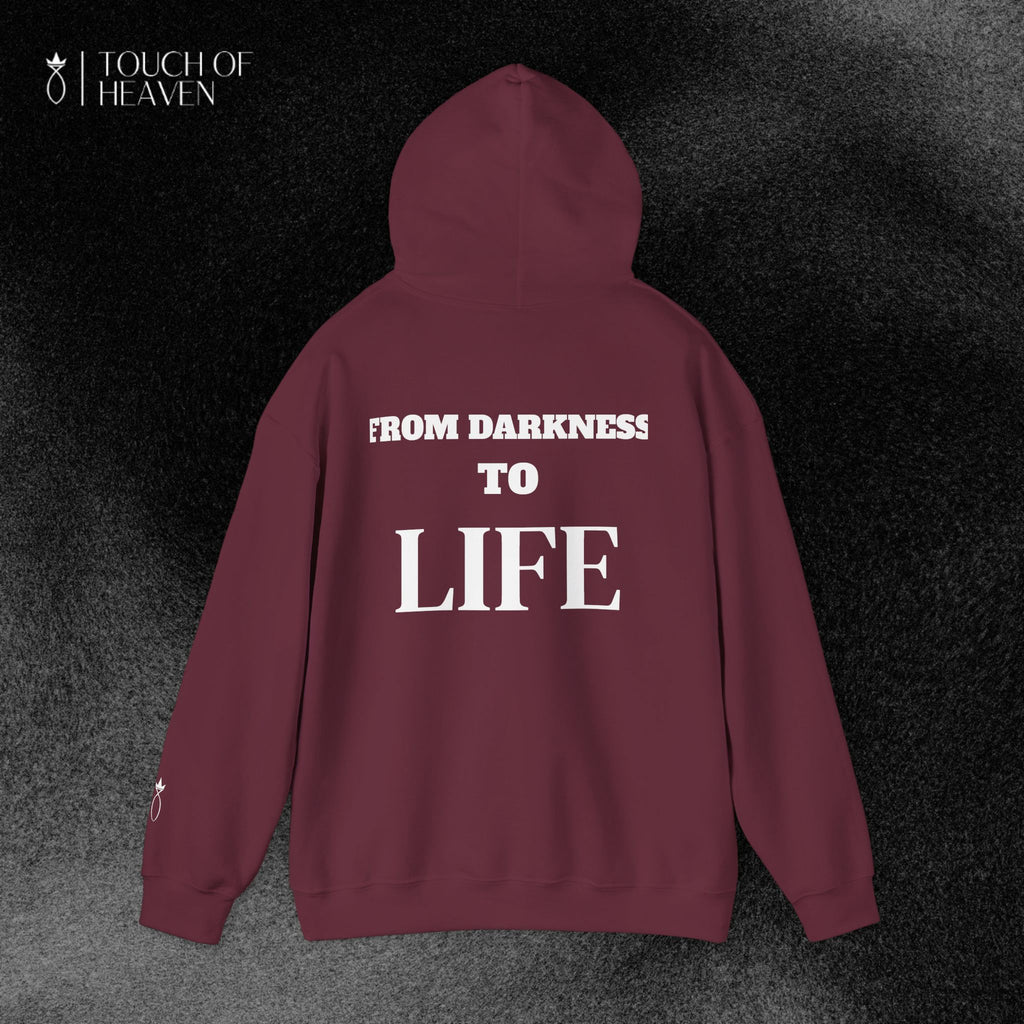 "FROM DARKNESS TO LIFE" Hoodie