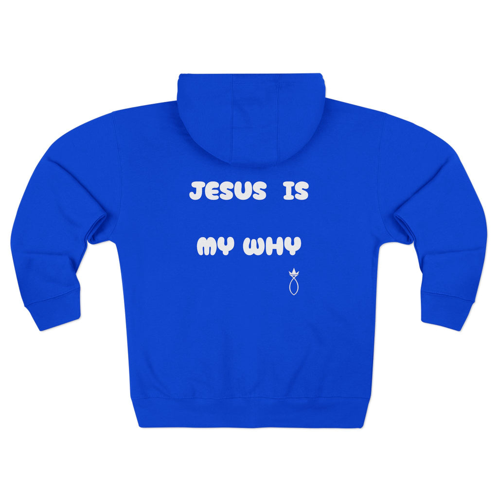 Christian Zip Hoodie — “Jesus Is My Why” Religious Zip-Up Hoodie