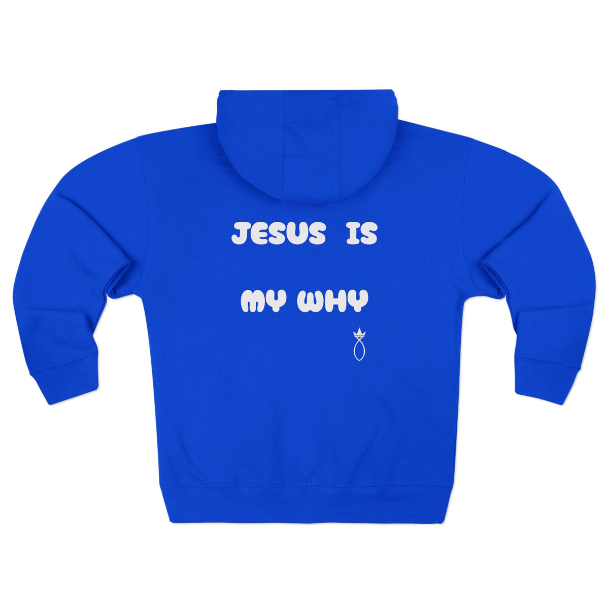 Christian Zip Hoodie — “Jesus Is My Why” Religious Zip-Up Hoodie