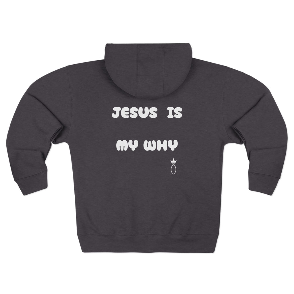 Christian Zip Hoodie — “Jesus Is My Why” Religious Zip-Up Hoodie