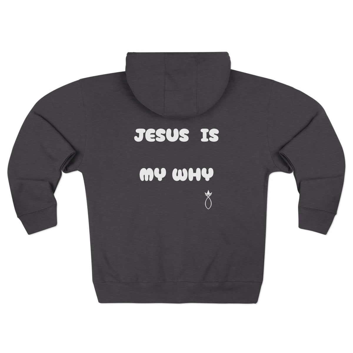 Christian Zip Hoodie — “Jesus Is My Why” Religious Zip-Up Hoodie