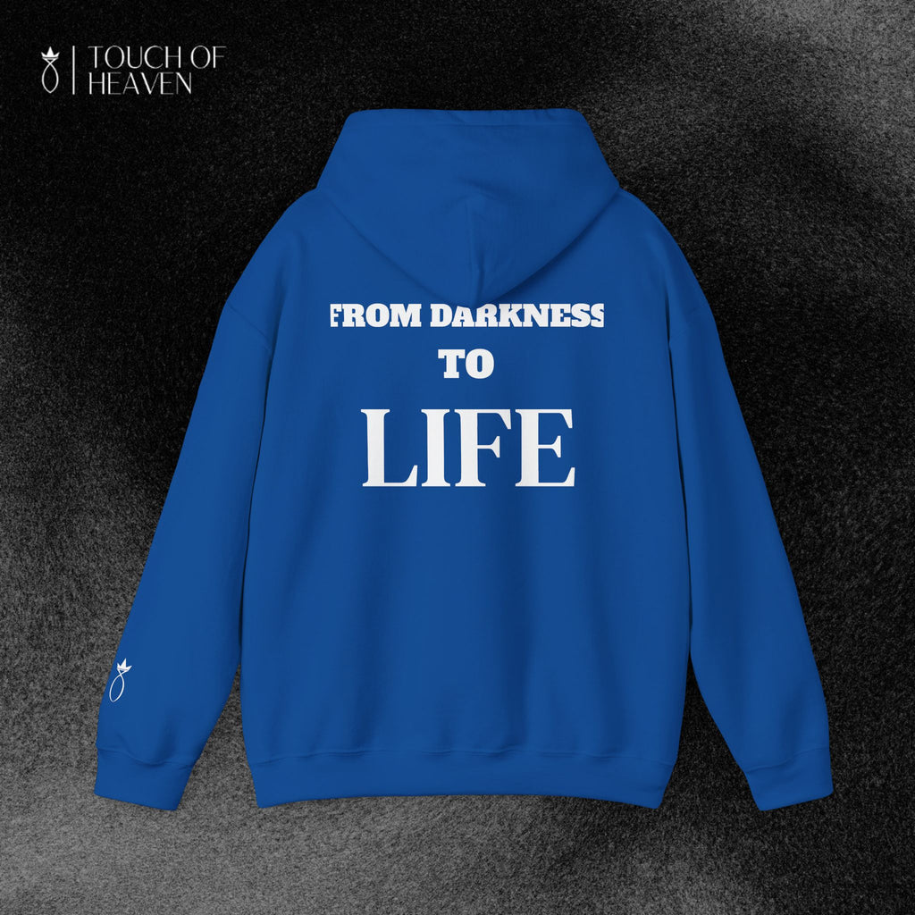 "FROM DARKNESS TO LIFE" Hoodie